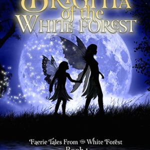 Brigitta of the White Forest (softcover)